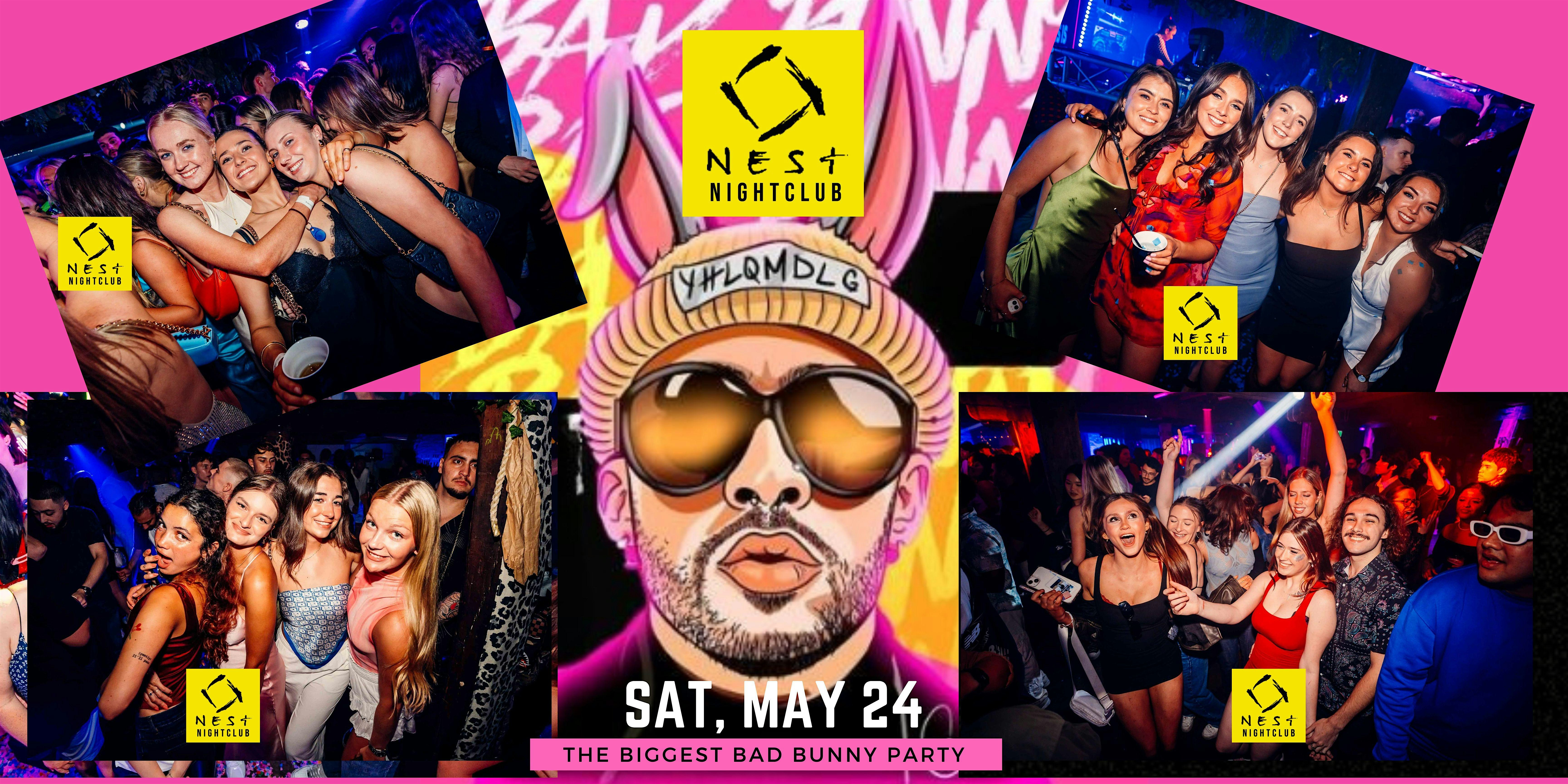 TORONTO BAD BUNNY PARTY @ NEST | LADIES FREE + 1 FREE DRINK| SAT , MAY  24