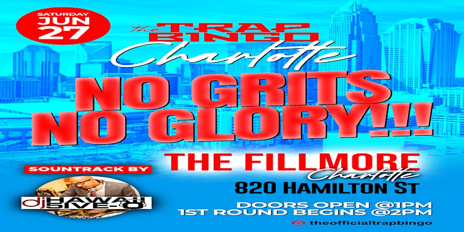 Trap Bingo presents "No Grits, NO GLORY!!!