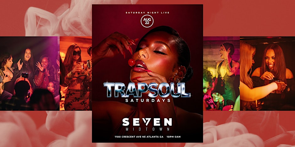 TRAPSOUL SATURDAYS | FREE ENTRY UNTIL 12AM | SATURDAY NIGHT LIVE