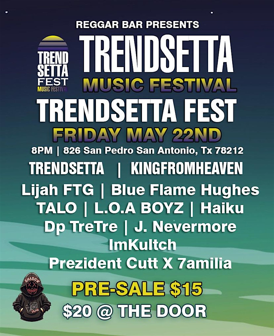 TRENDSETTA MUSIC FESTIVAL SAN ANTONIO