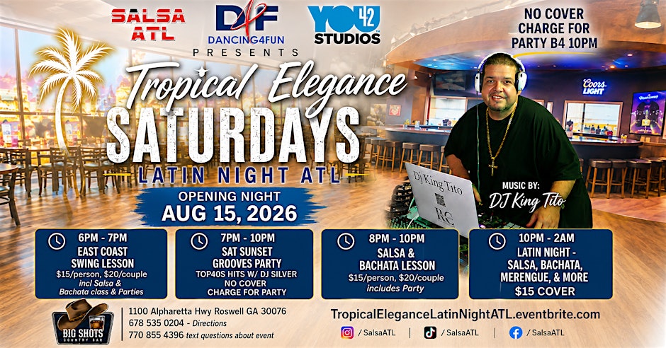 Tropical Elegance Saturday Latin Night ATL @ Big Shots Country Bar