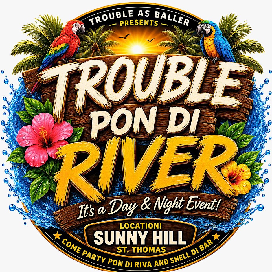 TROUBLE PON DI RIVER