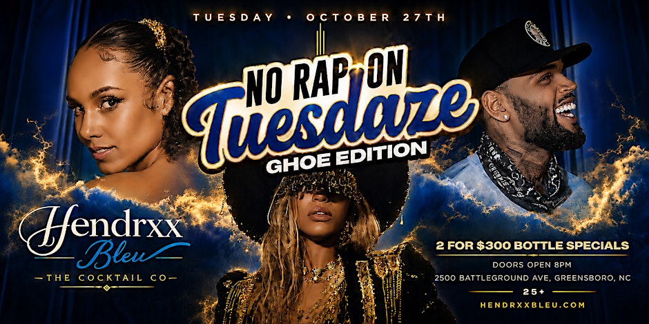 Tues Oct 27th :: No Rap on Tuesdays #GHOE Edition
