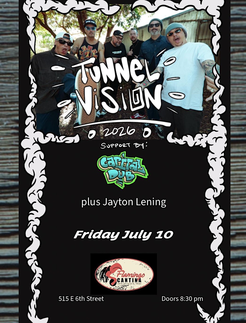 Tunnel Vision, Capital Dub, & Jayton Lening