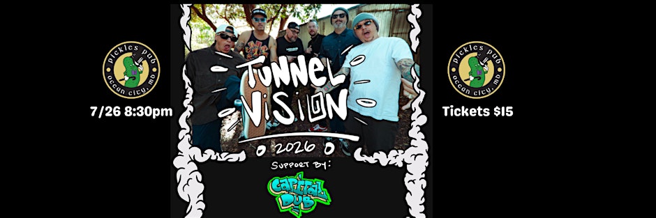 Tunnel Vision w/ Capital Dub