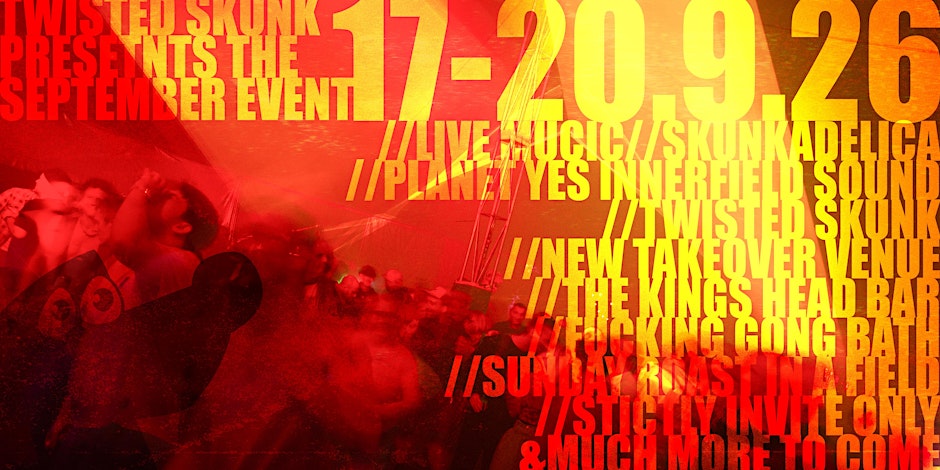 Twisted Skunk Presents The September Event