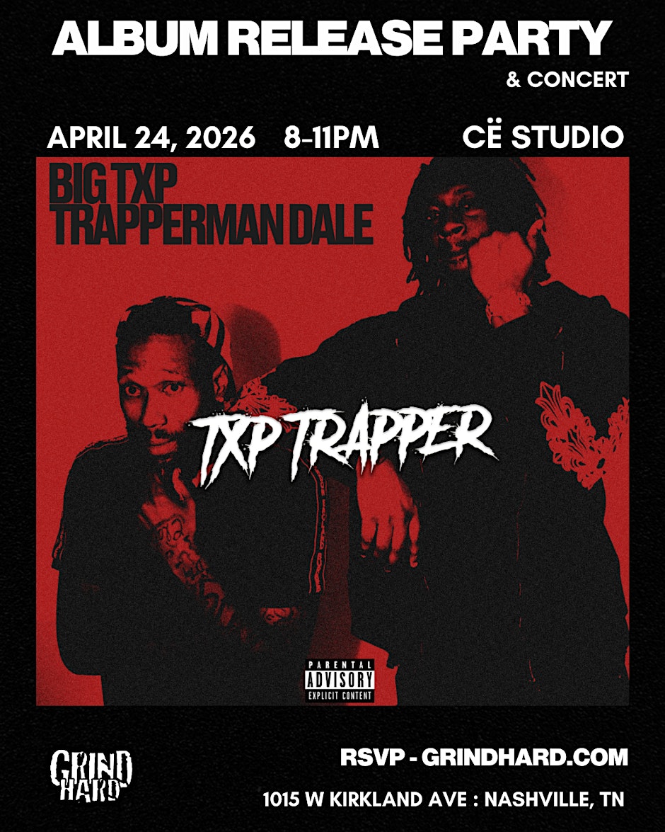 Txp Trapper - Album Release Party & Concert