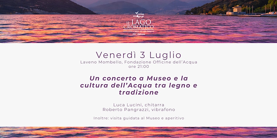 Un concerto a Museo e la cultura dell’Acqua tra legno e tradizione