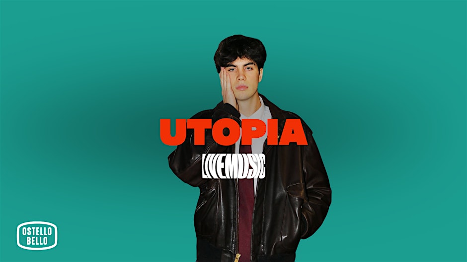 UTOPIA• LIVE MUSIC • Ostello Bello Milano Duomo