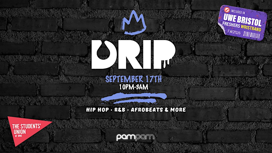 UWE Bristol Official Freshers | DRIP