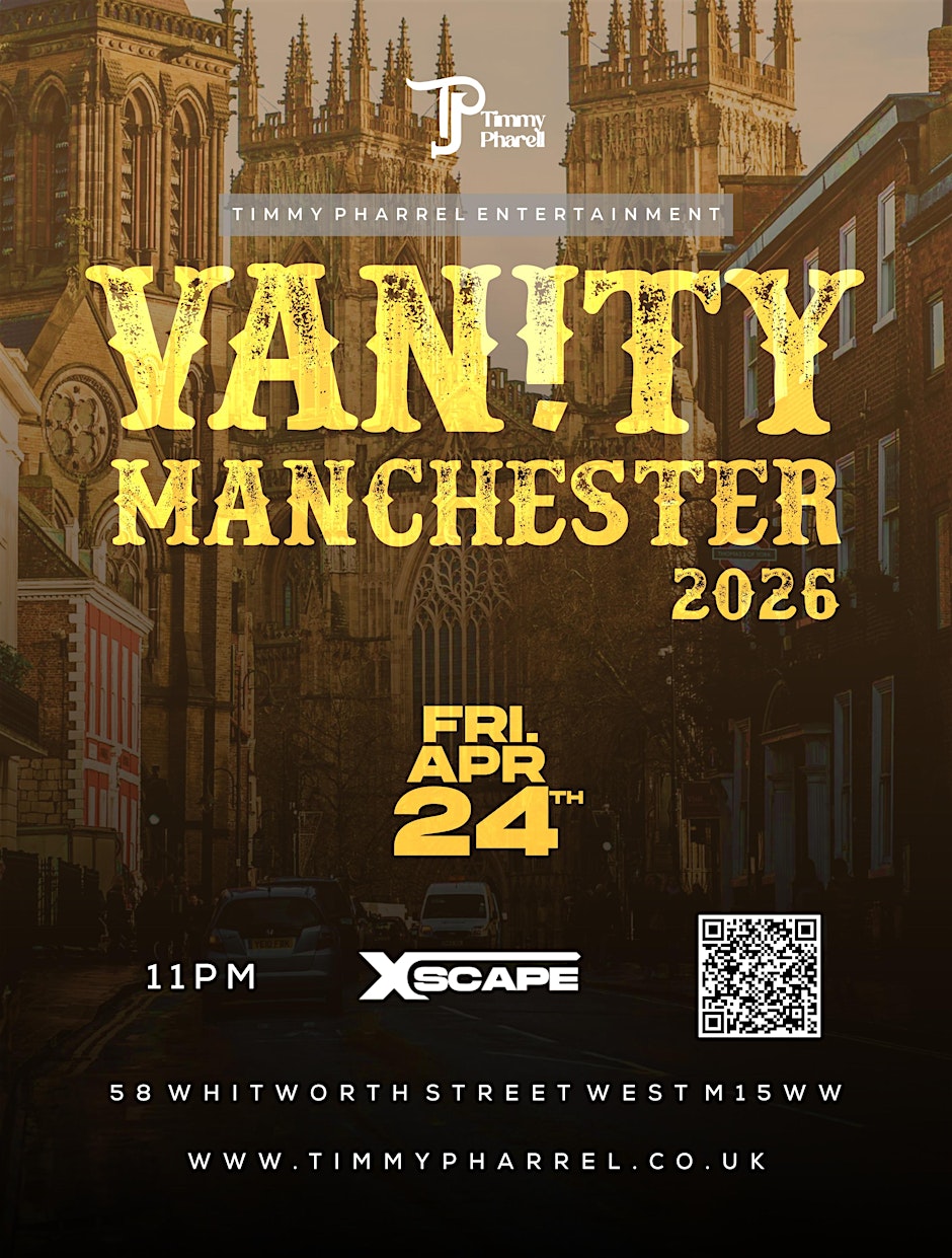 VANITY MANCHESTER 2026 - Afrobeats/HipHop/Amapiano/RnB/DanceHall