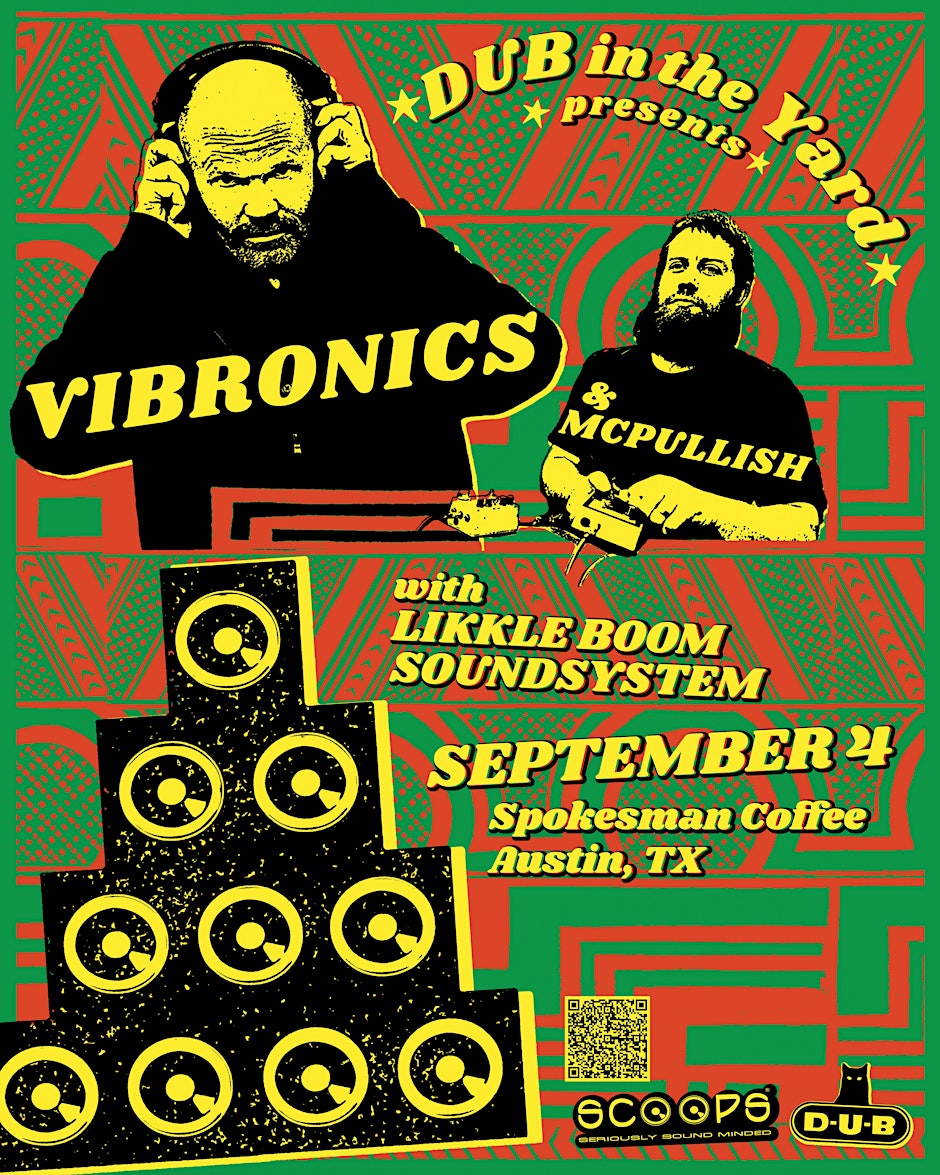VIBRONICS, MCPULLISH, LIKKLE BOOM SOUNDSYSTEM at Spokesman Coffee