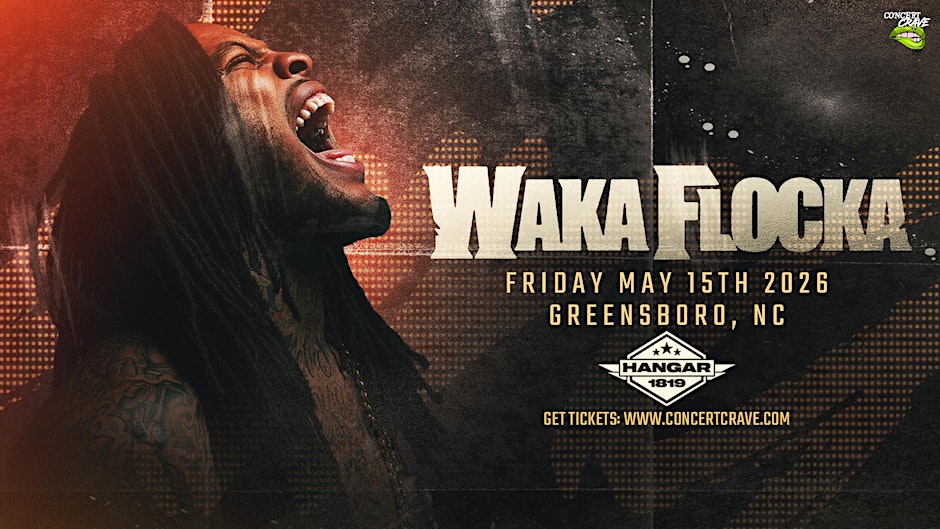 WAKA FLOCKA FLAME - Greensboro, NC