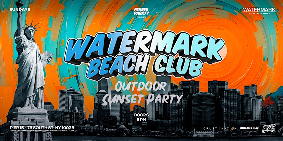 WATERMARK BEACH CLUB - Waterfront Outdoor Sunset Party NYC