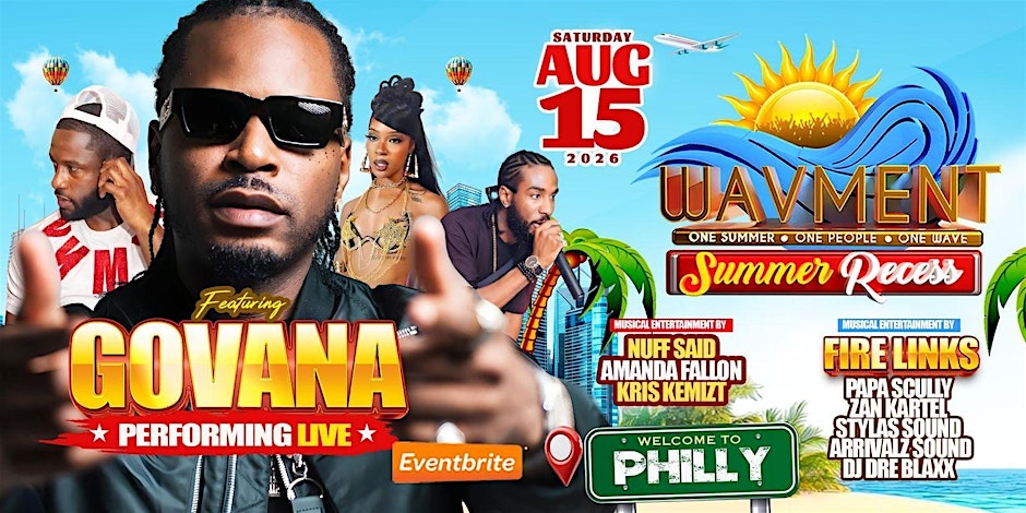 WAVMENT Summer Recess ft Govana