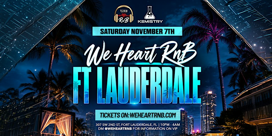 We Heart RnB Fort Lauderdale (R&B Exclusive Event)