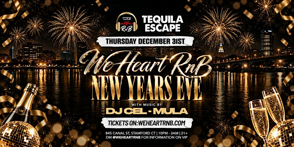 We Heart RnB NYE (Stamford, CT)