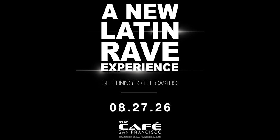 ¡WEPA! | The Castro's NEWEST Latin Rave RETURNS @ The Café - AUG 27