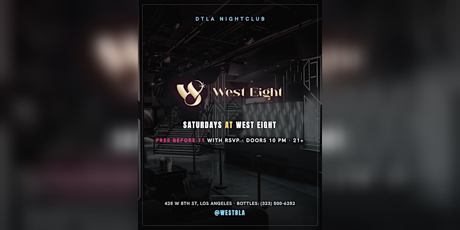 West Eight Saturdays (Reggaeton/Hip Hop/Top 40!)(Free Before 11pm)