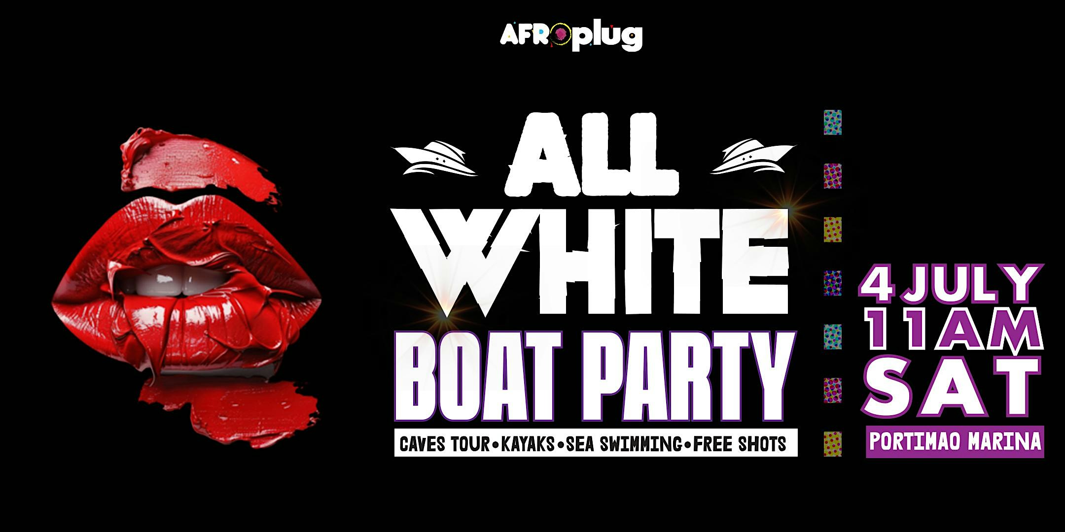 WHITE BOAT PARTY + BENAGIL CAVES+ KAYAK+SWIM +AFRONATION > BYOB