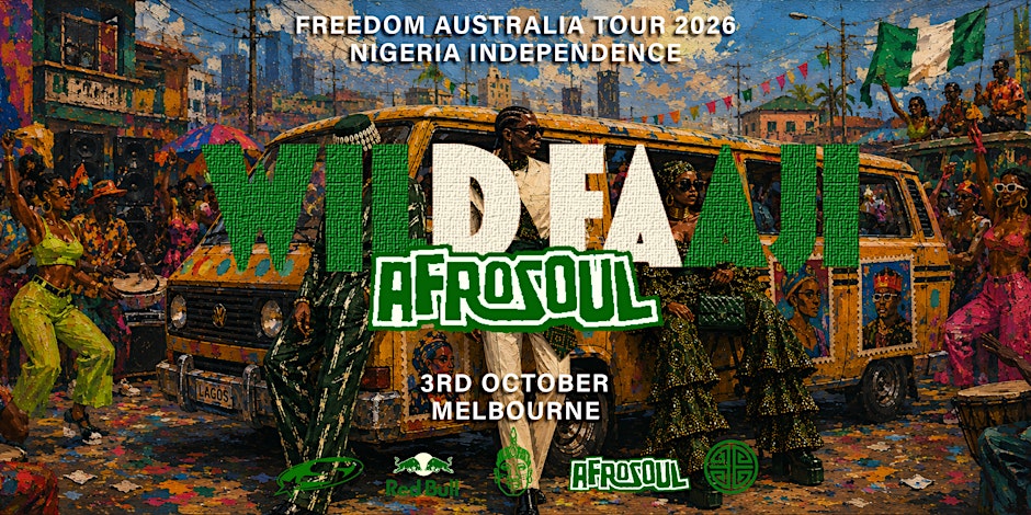 Wild Faaji Streetsouk : Freedom Melbourne | Afro Rave, Afrobeats & Amapiano