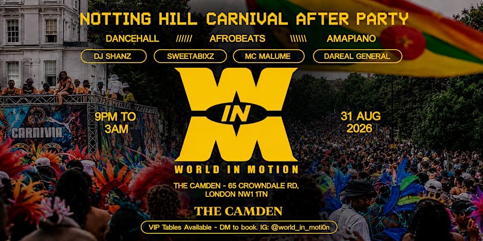 World in Motion: Notting Hill Carnival After Party