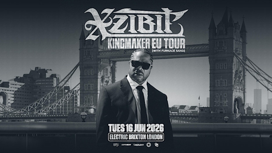 Xzibit Live in LONDON at Electric Brixton | Kingmaker Tour | 16.06.2026