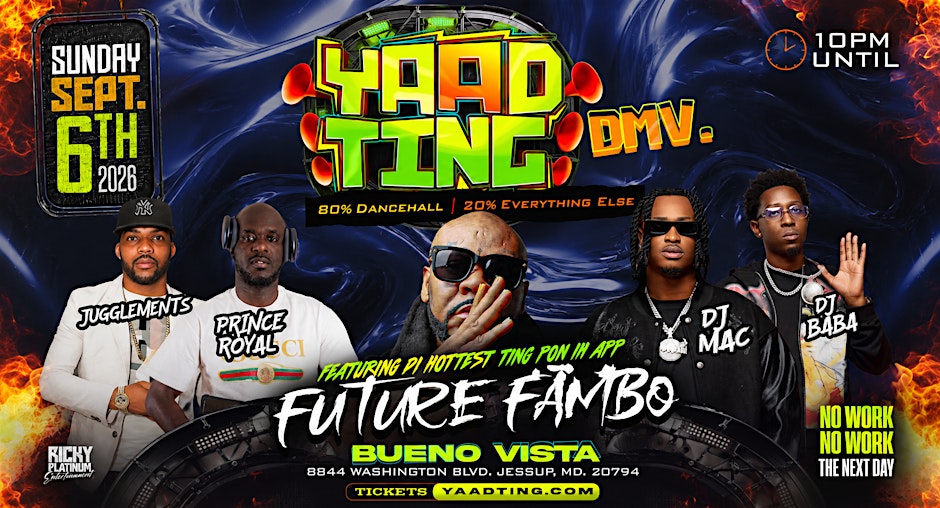 YAAD TING DANCEHALL PARTY feat FUTURE FAMBO + DJ MAC & DJ BABA
