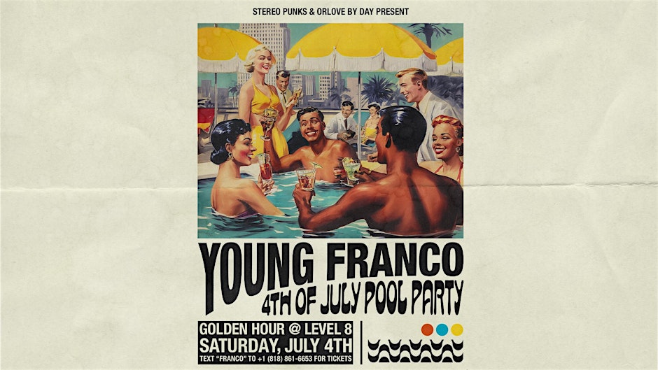Young Franco POOL PARTY at Level 8 [4th of July]