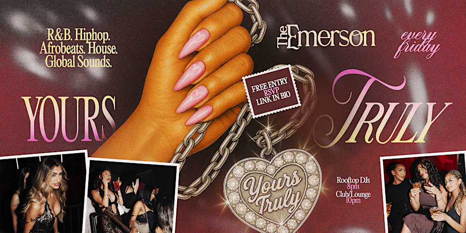 Yours Truly – Every Friday @ The Emerson Flyer
