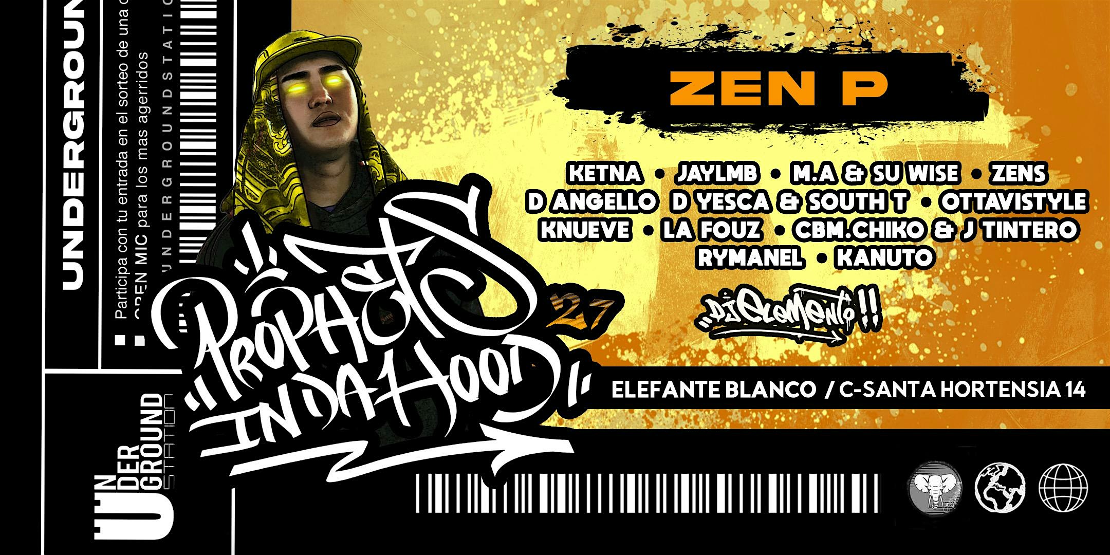 ZEN P en PROPHETS IN DA HOOD 27 (Madrid)